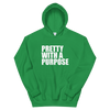 Green Pretty With A Purpose Hoodie